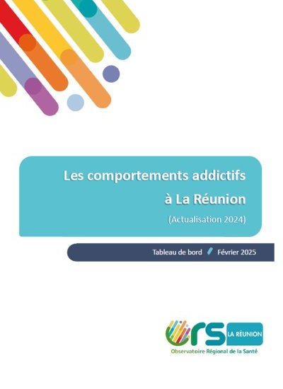 Actualisation 2024 Tableau de bord Les comportements addictifs à La Réunion